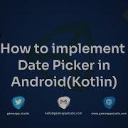 How To Implement Date Picker Android Game App Studio