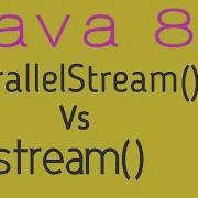 ParallelStream Vs Stream In Java 8 Parallel Stream Vs Sequential Stream Java 8 Core Java 8