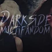 Darkside Multifandom Collab W Quake09