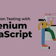 JavaScript Selenium Testing Tutorial For Beginners
