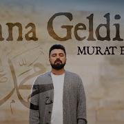 MURAT BELET SANA GELDİM