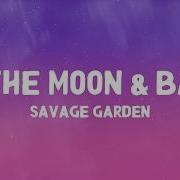 Savage Garden To The Moon Back Lyrics