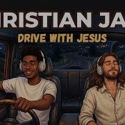 Christian Cafe Jazz For Your Drive Drive With Jesus ROMANS EPHESIANS PSALMS