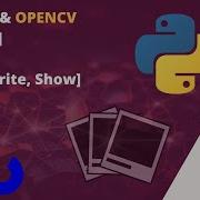 OpenCV Tutorial Python Tutorial How To Read Write Show Images In OpenCV 2020