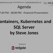March 2020 Containers Kubernetes And SQL Server By Steve Jones Way0utwest