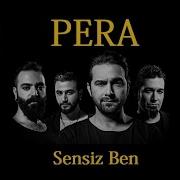 Pera Sensiz Ben 1 Saatlik Versiyon