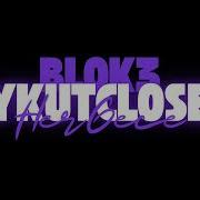 Blok3 Her Gece Aykut Closer Remix