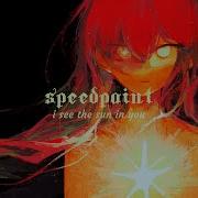 SPEEDPAINT I SEE THE SUN IN YOU