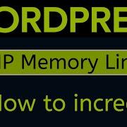 How To Increase PHP Memory Limit In Wordpress 2025