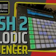 How To Use The Melodic Sequencer On Ableton Push 2 Lancashire Music Service