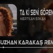 Ta Ki Seni Görene Kadar Oğuzhan Karakaş Remix Tiktok