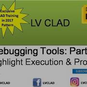 LabVIEW CLAD Debugging Tools In LabVIEW Part II Highlight Execution Probe