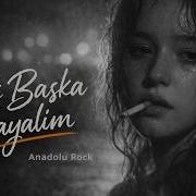 Yok Başka Hayalim Anadolu Rock Cover