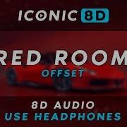 Offset Red Room 8D AUDIO