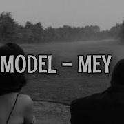 Model Mey Lyrics Şarkı Sözleri