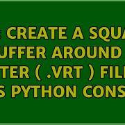 GIS Create A Square Buffer Around A Raster Vrt File In QGIS Python Console