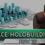 How To Place Holo Buildings In Earth 2 Blueprints And Individual Buildings