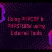 Using PHPCBF In PHPSTORM Using External Tools