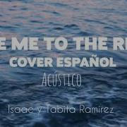 Take Me To The River Cover Acústico En Español Feat Tabita Ramírez