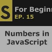 JavaScript Number Data Type And Global Number Object Explained JS For Beginners Ep 15