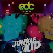 Junkie Kid EDC Mexico 2022