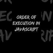 Order Of Execution In JavaScript Javascript Interview Questions Rethinkingui Shorts