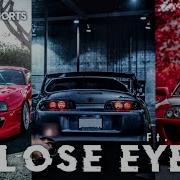 CLOSE EYES FT SUPRA GT Supra MK5 Video Toyota Supra Full Video Supra Sound Ratatata