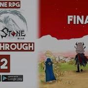 Devil Stone Offline RPG Android IOS Gameplay Walkthrough Part 12 Final