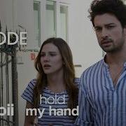 Hold My Hand Full Episode 3