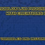 Roblox Lua Scripting Part 2 Variables Instance New