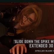 Escape Buzzsaw Slide Spike Wheel Slide BGM Theme Stellar Blade OST Extended 30 Min 4K HQ