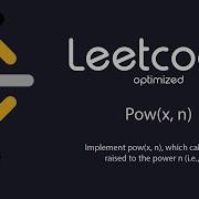 Optimized Leetcode 50 Pow X N C