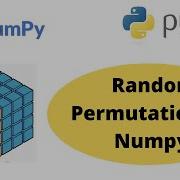 Random Permutation In Numpy Numpy Random Permutation Numpy Random Numpy Tutorial