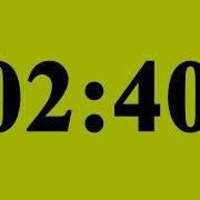 2 Minute 40 Second Timer