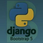 Using Bootstrap In Python Django Projects Tutorial