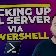 Backing Up SQL Server Via PowerShell