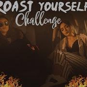 ROAST YOURSELF CHALLENGE Calle Y Poché