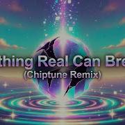 Psionic Nothing Real Can Break Chiptune Remix