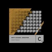 Matt Sassari CHRSTPHR Gold Touch Extended Mix