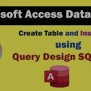 Microsoft Access Tutorial Create Table Using Query Design And SQL View Beginner To Pro