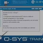 Q SYS Control QuickStarts Tables Arrays And The Loops Oh My Part 3 Of 3