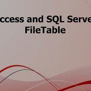 SA Access And SQL Server FileTable