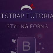 Bootstrap Tutorial 21 Styling Forms