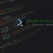 WMI In PowerShell PowerShell Tutorial Series Part9