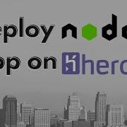 How To Deploy A Node Js App On Heroku Hands On