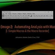 FIJI ImageJ Automating Analysis With Macros I Simple Macros The Macro Recorder