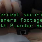 Intercept Security Camera Images Using Hak5 S Plunder Bug Tutorial