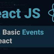 React JS Tutorial 9 Basic Events In React For Beginners
