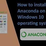 How To Install Anaconda On Your Windows 10 Operating System