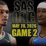 San Antonio Spurs Vs Oklahoma City Thunder Full Game 2 Highlights May 20 2026 NBA WCF